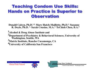 Teaching Condom Use Skills: Hands on Practice is Superior to Observation