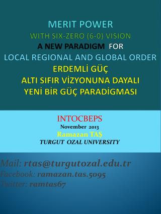 INTOCBEPS November 2013 Ramazan TAŞ TURGUT OZAL UNIVERSITY Mail : rtas@turgutozal.tr