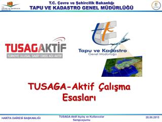 TUSAGA-Aktif Çalışma Esasları