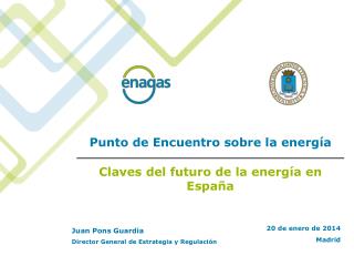 Punto de Encuentro sobre la energía Claves del futuro de la energía en España