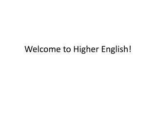Welcome to Higher English!