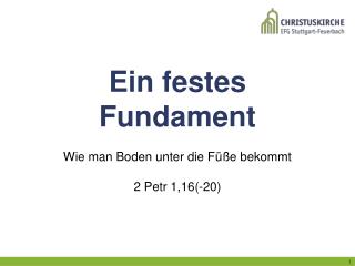 Ein festes Fundament