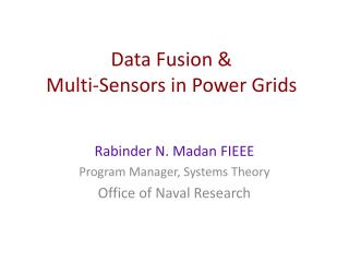 Data F usion &amp; Multi-Sensors in Power Grids
