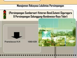 Fransiscus H.H 	1060-029