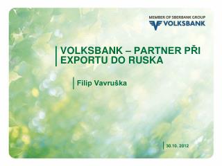 Volksbank – partner Při exportu do ruska