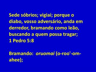 É geralmente dito que Satanás tem três formas na qual ele usualmente tenta o homem :