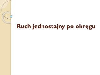 Ruch jednostajny po okręgu