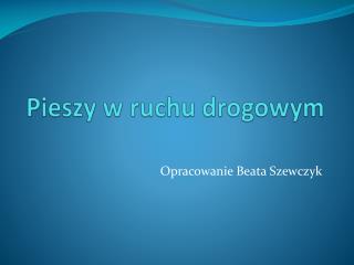 Pieszy w ruchu drogowym