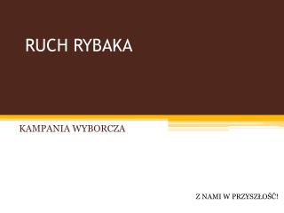 RUCH RYBAKA