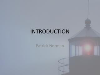 INTRODUCTION