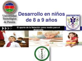 Desarrollo en niños de 8 a 9 años