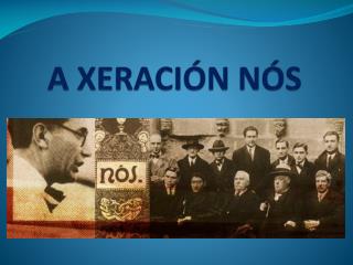 A XERACIÓN NÓS