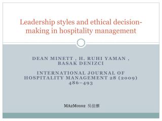 Leadership styles and ethical decision-making in hospitality management