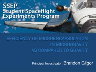 Efficiency of Microencapsulation In microgravity as compared to Gravi ty