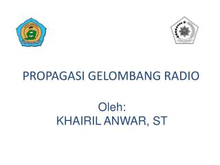 PROPAGASI GELOMBANG RADIO