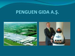 PENGUEN GIDA A.Ş.