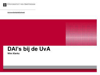 DAI’s bij de UvA Wim Klerkx