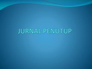 JURNAL PENUTUP