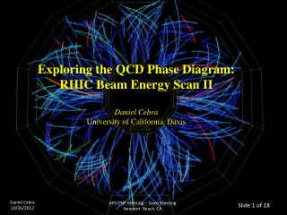 Exploring the QCD Phase Diagram: RHIC Beam Energy Scan II Daniel Cebra