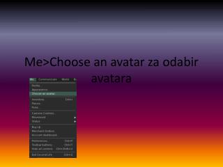 Me&gt;Choose an avatar za odabir avatara