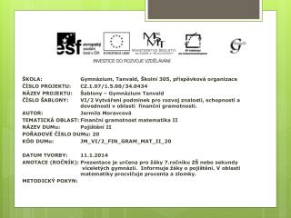 ŠKOLA:		Gymnázium, Tanvald, Školní 305, příspěvková organizace