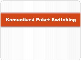 Komunikasi Paket Switching