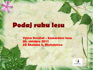 Podaj ruku lesu