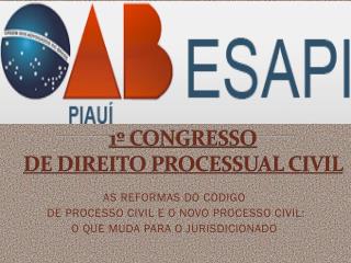 1º CONGRESSO DE DIREITO PROCESSUAL CIVIL