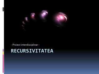 RECURSIVITATEA
