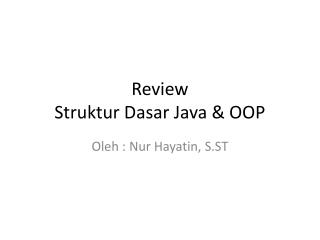 Review Struktur Dasar Java &amp; OOP