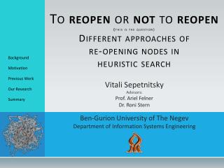 Vitali Sepetnitsky Advisors: Prof. Ariel Felner Dr. Roni Stern