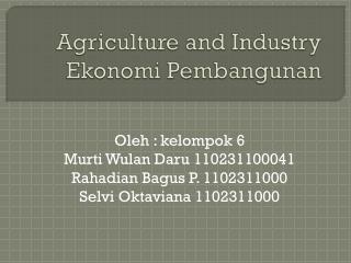 Agriculture and Industry Ekonomi Pembangunan