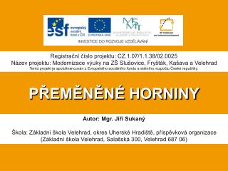 PŘEMĚNĚNÉ HORNINY