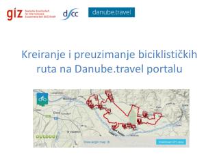 Kreiranje i preuzimanje biciklisti čkih ruta na Danube.travel portalu