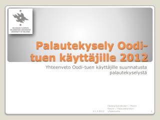 Palautekysely Oodi-tuen käyttäjille 2012