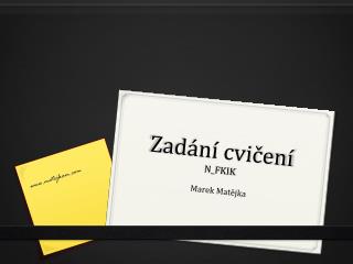 Zadání cvičení N_FKIK