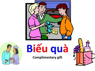 B iếu qu à Complimentary gift