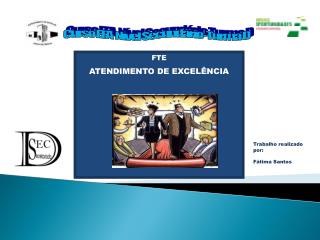 FTE ATENDIMENTO DE EXCELÊNCIA