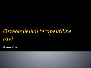 Osteomüeliidi terapeutiline ravi