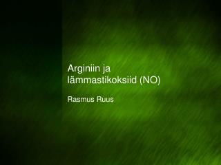 Arginiin ja lämmastikoksiid (NO)