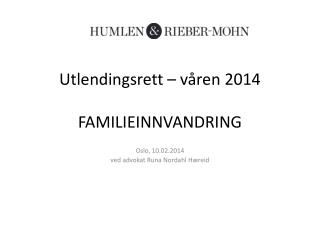 Utlendingsrett – våren 2014 FAMILIEINNVANDRING