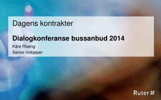 Dialogkonferanse bussanbud 2014