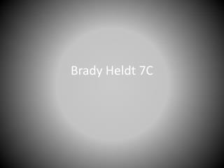 Brady Heldt 7C