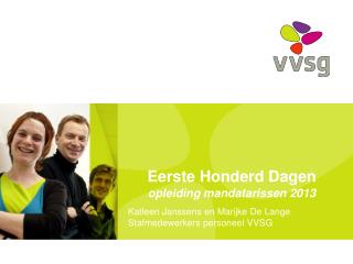 Eerste Honderd Dagen opleiding mandatarissen 2013