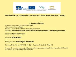 Mateřská škola, Základní škola a Praktická škola, Horní Česká 15, Znojmo