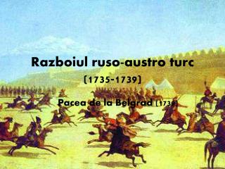 Razboiul ruso-austro turc (1735-1739)