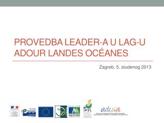 PROVEDBA LEADER-A U LAG-U Adour landes Océanes