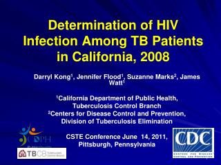 Determination of HIV Infection Among TB Patients in California, 2008