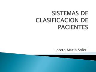 SISTEMAS DE CLASIFICACION DE PACIENTES