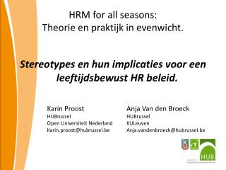 HRM for all seasons : Theorie en praktijk in evenwicht.